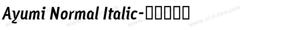 Ayumi Normal Italic字体转换